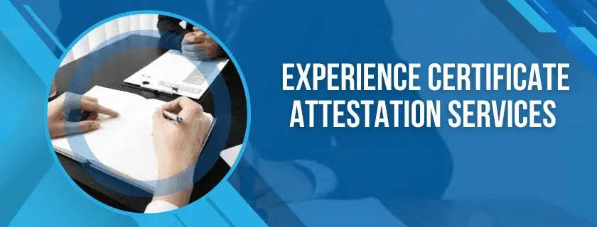 Experience Certificate Attestation