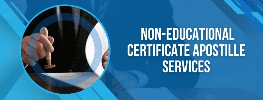 Non-Educational Certificate Apostille